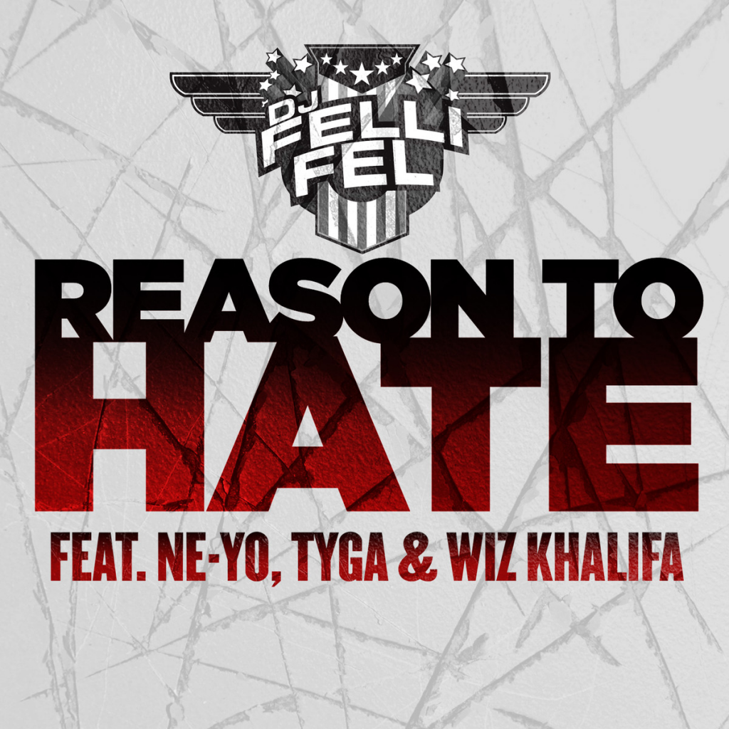 DJ-Felli-Fel-Reason-to-Hate-2013-1200x1200