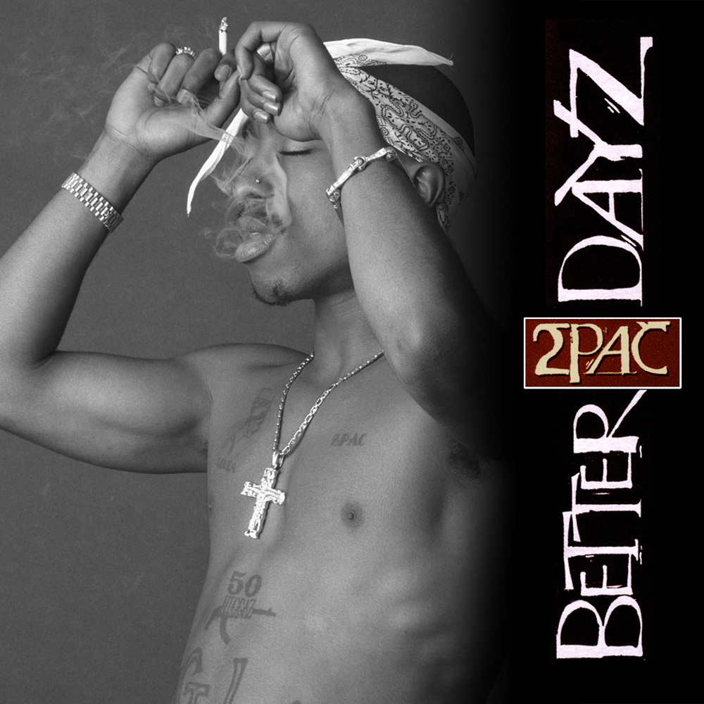 2Pac-Better-Dayz